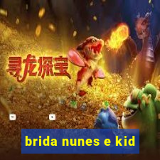 brida nunes e kid